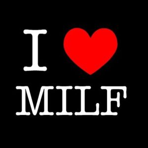 I LOVE MILF 1